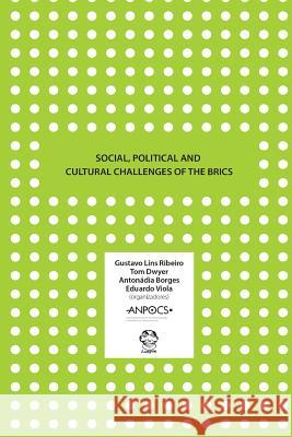 Social, Political and Cultural Challenges of the BRICS Ribeiro, Gustavo Lins 9789956792146