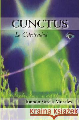 Cunctus: La Colectividad Ramon Varel 9789962027805