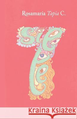 Sie7e Rosamaria Tapi 9789962057666 Self Publishing