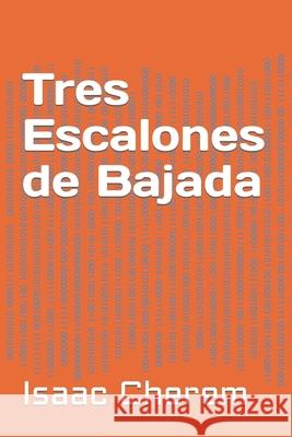 Tres Escalones de Bajada Isaac Cherem 9789962138327 Agencia Panamena del ISBN