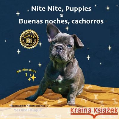 Nite Nite, Puppies Buenas noches, cachorros Yassibel Duque Jane E. Ruth 9789962177999