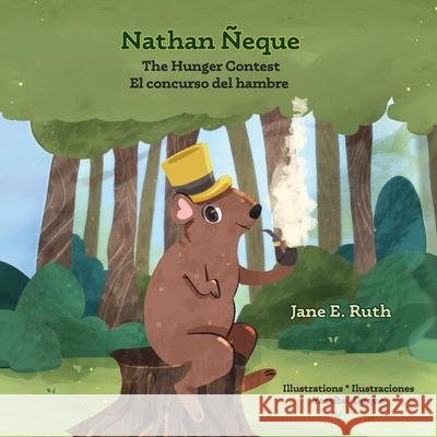 Nathan ?eque: The Hunger Contest-El concurso del hambre Yassibel Duque Jackie Lescure Jane E. Ruth 9789962241171