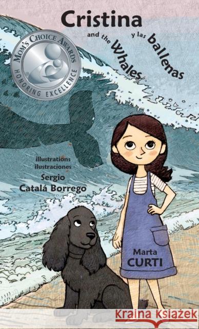 Cristina and the Whales * Cristina y las ballenas Marta Curti Sergio Catal 9789962570363 Piggy Press Books