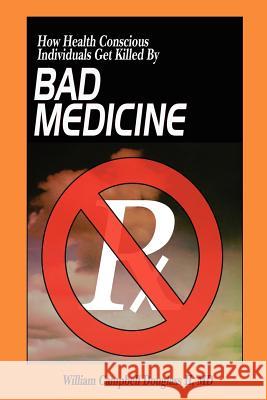 Bad Medicine William Campbell Douglass 9789962636090