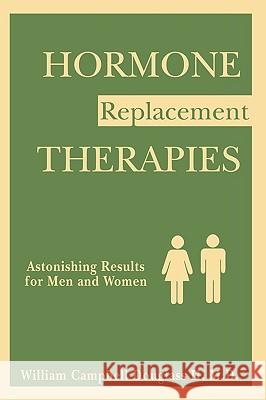 Hormone Replacement Therapies William Campbell Douglass 9789962636229