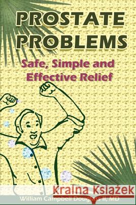 Prostate Problems William Campbell Douglass 9789962636328 Rhino Publishing S.A.
