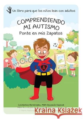 Comprendiendo My Auditismo: Ponte en mis Zapatos Constantina Akrotiriadou Mario Madureira 9789963243075