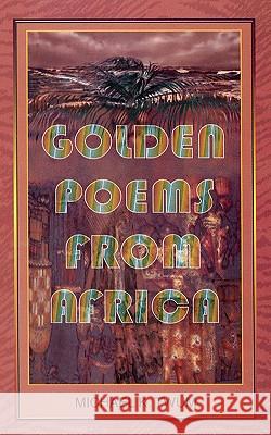 Golden Poems from Africa Michael K. Twum 9789964702243 Afram Publications (Ghana) Ltd