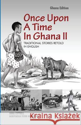 Once Upon A Time In Ghana. Second Edition Cottrell, Anna 9789964705503 Afram Publications