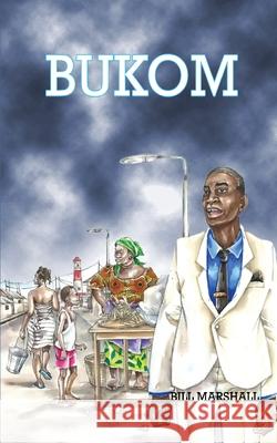 Bukom Bill Marshall 9789964705688 Afram Publications