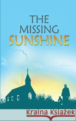 The Missing Sunshine Johnson Ametorwo 9789964705909 