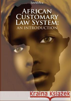 African Customary Law: An Introduction Peter Onyango   9789966031341 Lawafrica