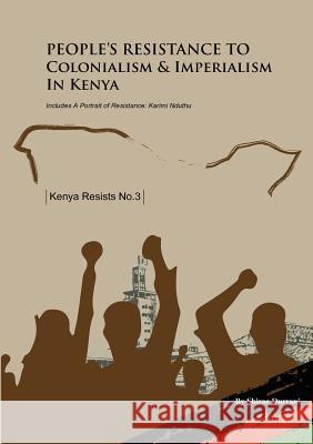 People's Resistance to Colonialism and Imperialism in Kenya Shiraz Durrani 9789966114525 Vita