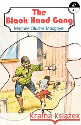 The Black Hand Gang Marjorie Oludhe Macgoye George Mogaka 9789966460165 Mkuki Na Nyota Publishers