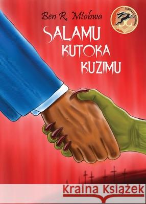 Salamu Kutoka Kuzimu Ben Mtobwa 9789966469298 East African Educational Publishers