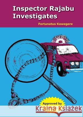 Inspector Rajabu Investigates Fortunatus Kawegere   9789966470638