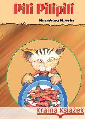 Pili Pilipili Nyambura Mpesha   9789966471314 Phoenix Publishers