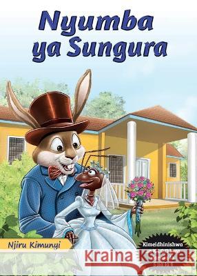 Nyumba ya Sungura Njiru Kimunyi   9789966472090 Phoenix Publishers