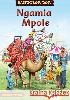 Ngamia Mpole Rebecca Nandwa   9789966478702 Phoenix Publishers