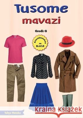 Tusome Mavazi Yahya Mutuku   9789966479068 Phoenix Publishers