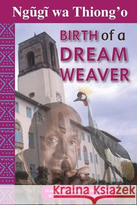 Dreams in a Time of War Ng?g? Wa Thiong'o 9789966562081 East African Educational Publishers