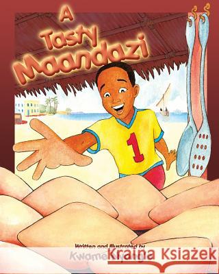 A Tasty Maandazi Kwame Nyong'o 9789966825490
