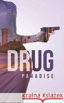 Drug Paradise Kariuki Kimuyu 9789966825995