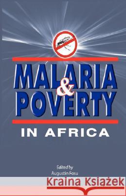 Malaria and Poverty in Africa  9789966846631 NAIROBI UNIVERSITY PRESS,KENYA