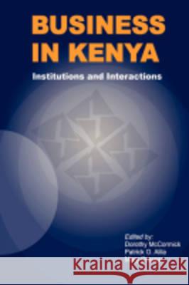 Business in Kenya Dorothy McCormick Patrick O. Alila Mary Omosa 9789966846952