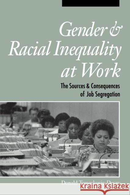 Gender and Racial Inequality at Work: Creating International Environmental Regimes Donald Tomaskovic-Devey 9789967351615 Cornell University Press