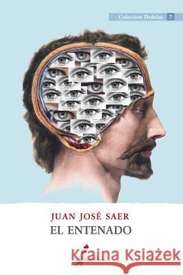 El entenado Juan José Saer 9789968636254 Ediciones Lanzallamas