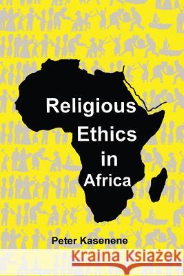 Religious Ethics in Africa Peter Kasenene 9789970021338 Fountain Books