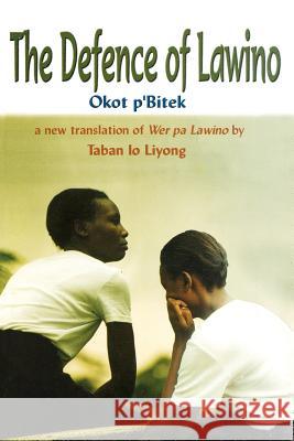 The Defence of Lawino Okot P'Bitek Taban L 9789970022694 Fountain Books