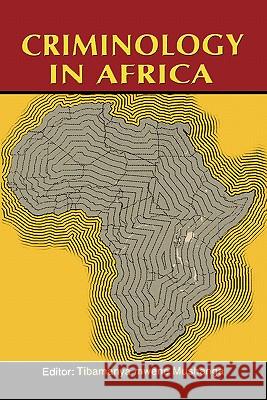 Criminology in Africa (2nd Edition) Tibamanya Mwene Mushanga                 Kwesi Kwa 9789970024032 Fountain Books