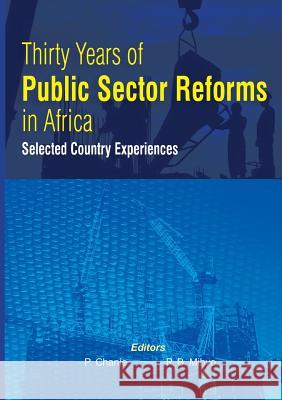 Thirty Years of Public Sector Reforms in Africa. Selected Country Experiences Paulos Chanie Paschal Mihyo  9789970252329