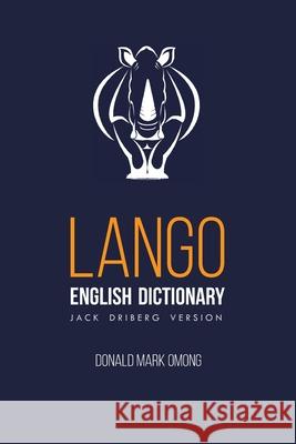 Lango-English Dictionary Donald Mark Omong 9789970997008