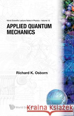 Applied Quantum Mechanics Richard K. Osborn 9789971502959