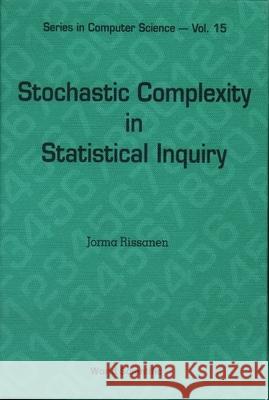 Stochastic Complexity in Statistical Inquiry Jorma Rissanen 9789971508593 World Scientific Publishing Company