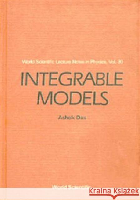 Integrable Models Ashok Das 9789971509101 World Scientific Publishing Company