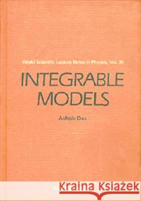Integrable Models Ashok Das 9789971509118 World Scientific Publishing Company