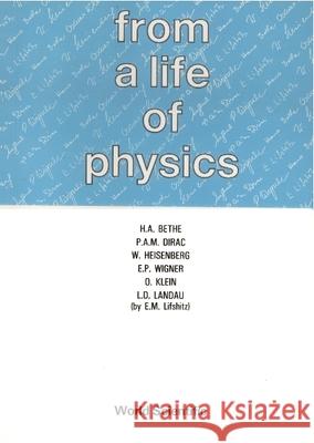 From a Life of Physics Bethe, Hans a. 9789971509378