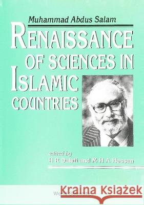 Renaissance of Sciences in Islamic Countries: Muhammad Abdus Salam M. A. Salam   9789971509460 World Scientific Publishing Co Pte Ltd