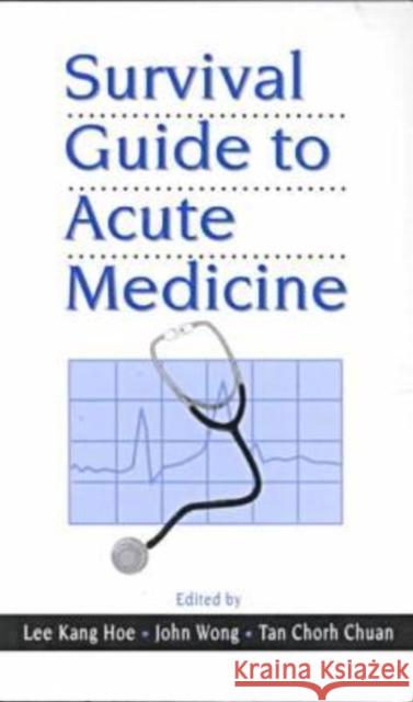 Survival Guide to Acute Medicine  9789971692209 Singapore University Press