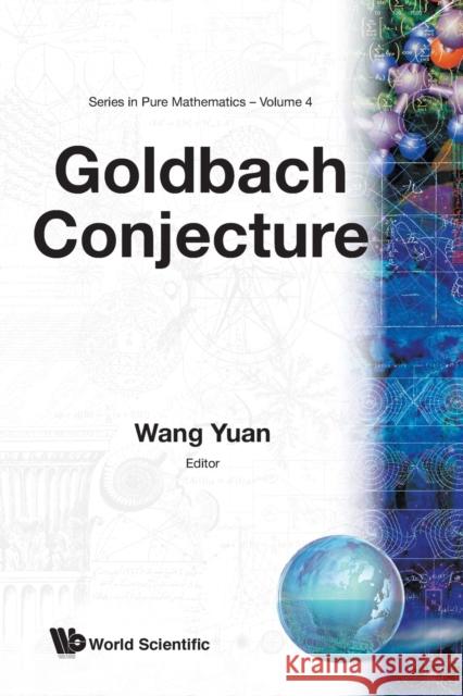Goldbach Conjecture Yuan Wang 9789971966096 World Scientific Publishing Company