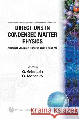 Directions in Condensed Matter Physics: Memorial Volume in Honor of Shang-Keng Ma Shang-Keng Ma 9789971978587