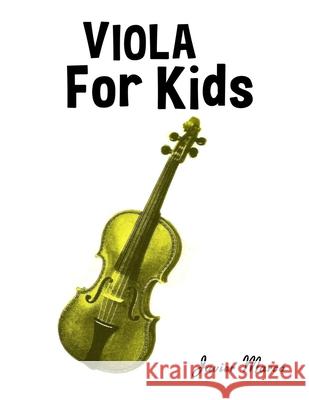 Viola for Kids: Christmas Carols, Classical Music, Nursery Rhymes, Traditional & Folk Songs! Javier Marc? 9789974933231 Marco Musica