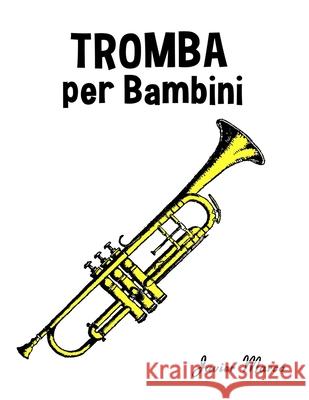 Tromba per Bambini: Canti di Natale, Musica Classica, Filastrocche, Canti Tradizionali e Popolari! Javier Marc? 9789974933958 Marco Musica