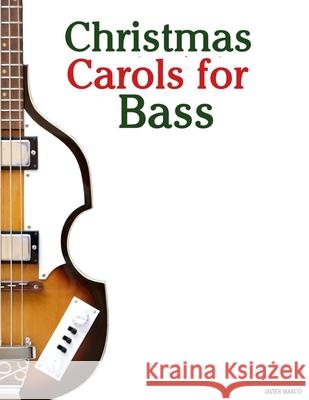 Christmas Carols for Bass Javier Marc? 9789974934245 Marco Musica