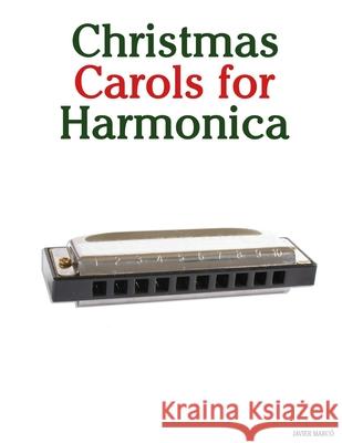 Christmas Carols for Harmonica Javier Marc? 9789974934337 Marco Musica
