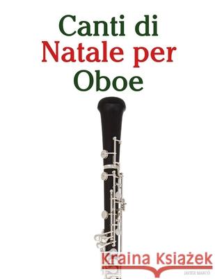 Canti di Natale per Oboe Javier Marc? 9789974935273 Marco Musica